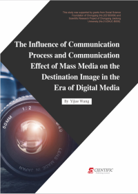 The influence of communication process and communication effect of mass media on the destination imag