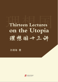 Thirteen Lectures on the Utopia