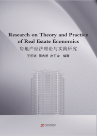 Research on Theory and Practice of Real Estate Economics
